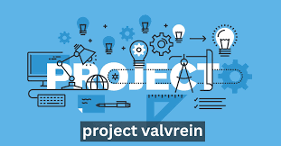 Project Valvrein