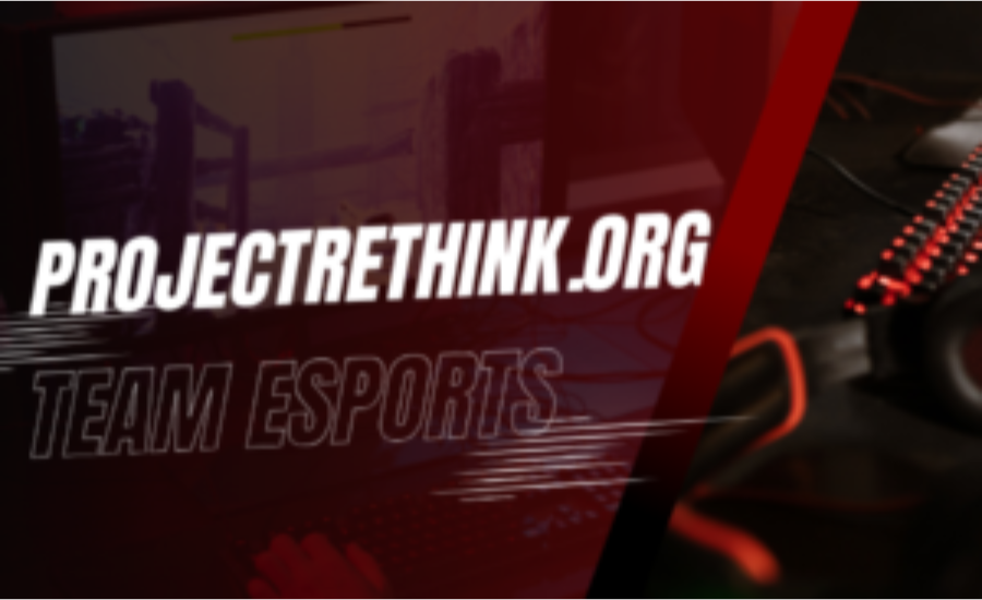 projectrethink.org team esports