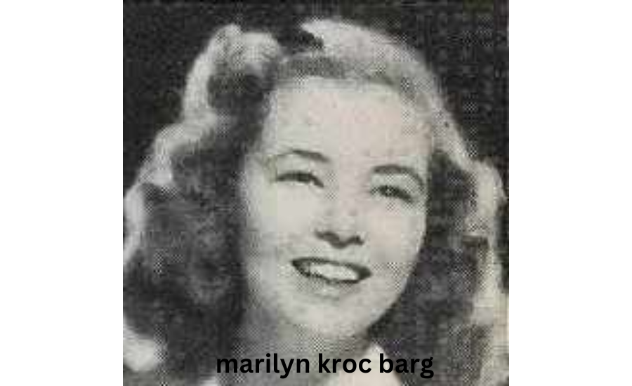 marilyn kroc barg